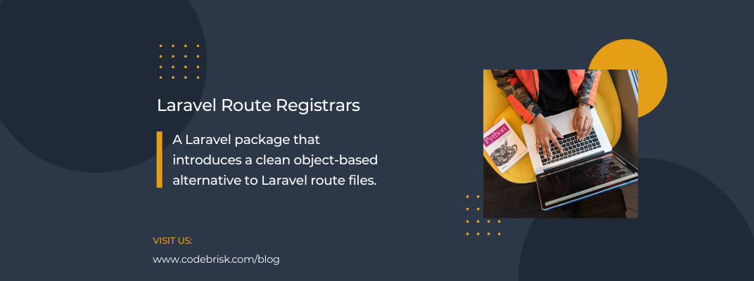 A Clean Object-based Alternative to Laravel Route Files